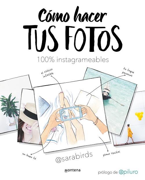 Cómo hacer tus fotos 100% instagrameables | 9788418949401 | Sara Birds | Librería Castillón - Comprar libros online Aragón, Barbastro