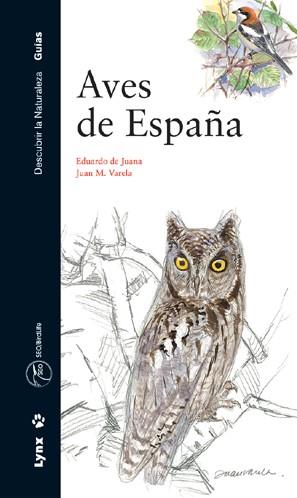 AVES DE ESPAÑA | 9788487334887 | JUANA ARANZANA, EDUARDO DE | Librería Castillón - Comprar libros online Aragón, Barbastro