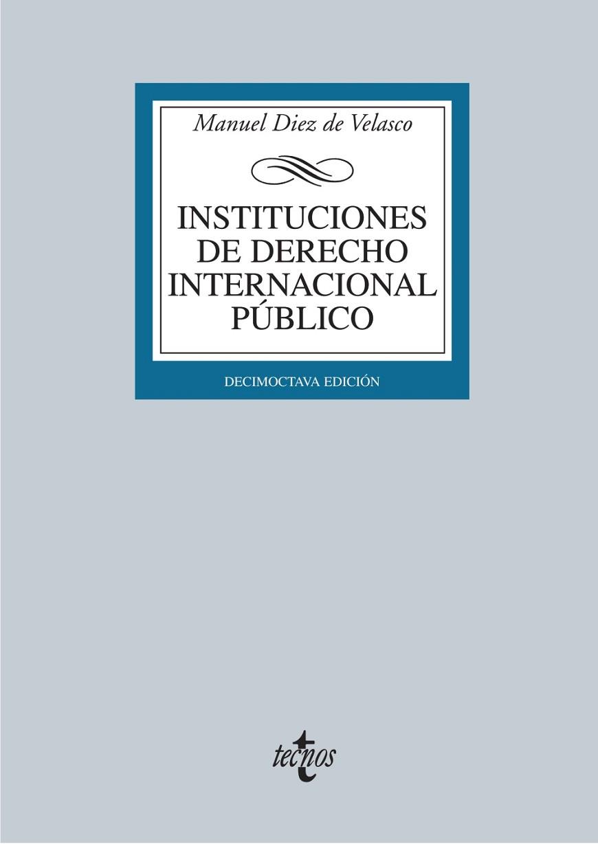 Instituciones de Derecho Internacional público 18ED.2012 | 9788430953417 | Diez de Velasco, Manuel | Librería Castillón - Comprar libros online Aragón, Barbastro