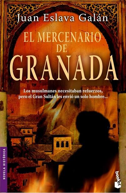 MERCENARIO DE GRANADA, EL - BOOKET | 9788408077961 | ESLAVA GALAN, JUAN | Librería Castillón - Comprar libros online Aragón, Barbastro