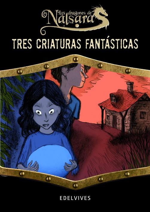 Tres criaturas fantasticas | 9788426389534 | Delval, Marie-Helene | Librería Castillón - Comprar libros online Aragón, Barbastro