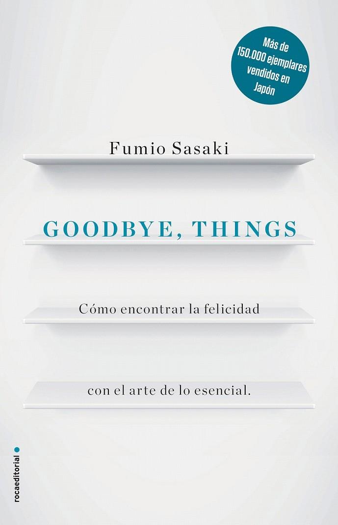 Goodbye, things | 9788416867486 | Fumio Sasaki | Librería Castillón - Comprar libros online Aragón, Barbastro