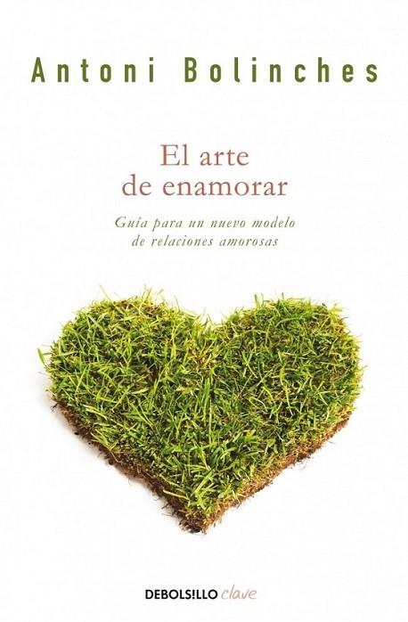 ARTE DE ENAMORAR, EL | 9788499084022 | BOLINCHES, ANTONI | Librería Castillón - Comprar libros online Aragón, Barbastro