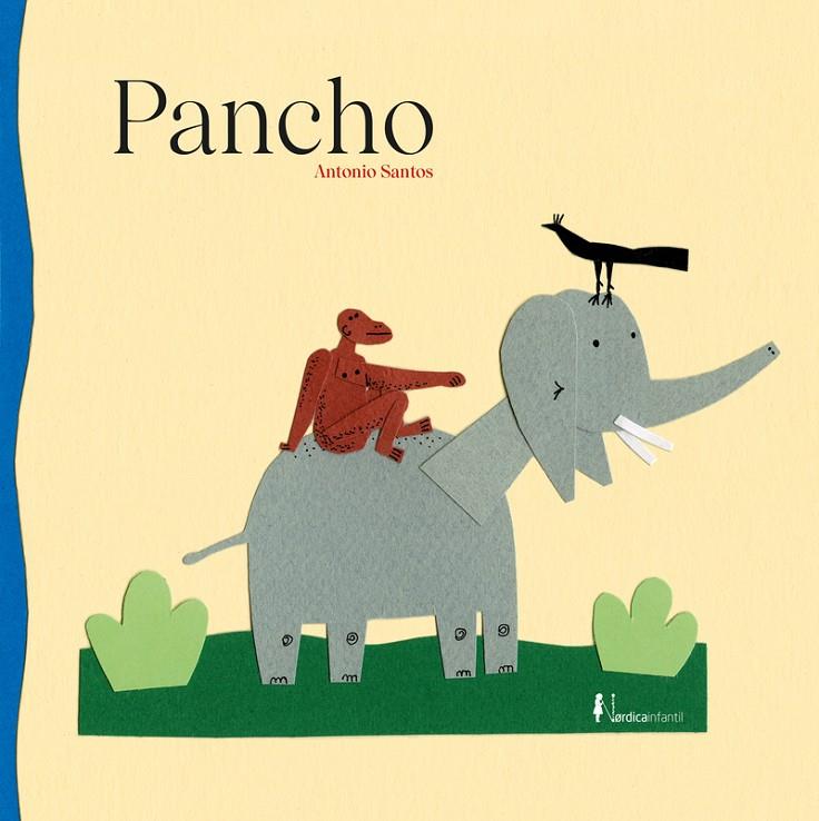 Pancho | 9788418067426 | Santos Antonio | Librería Castillón - Comprar libros online Aragón, Barbastro