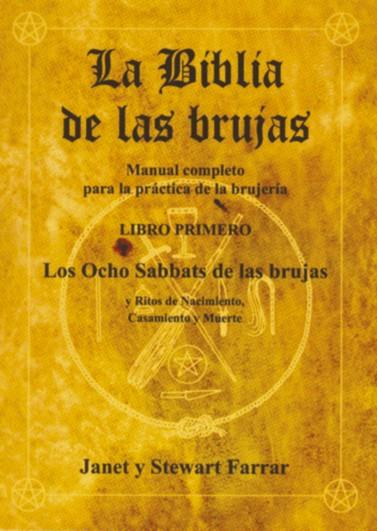 BIBLIA DE LAS BRUJAS, LA/LIBRO PRIMERO LOS OCHO SABBATS DE L | 9788495593078 | FARRAR, JANET | Librería Castillón - Comprar libros online Aragón, Barbastro