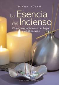 ESENCIA DEL INCIENSO, LA | 9788497771535 | ROSEN, DIANA | Librería Castillón - Comprar libros online Aragón, Barbastro