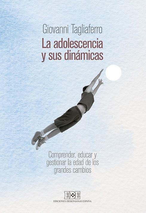 La adolescencia y sus dinámicas | 9788416803026 | Tagliaferro, Giovanni | Librería Castillón - Comprar libros online Aragón, Barbastro