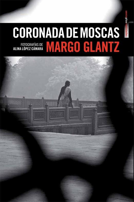 Coronada de moscas | 9788415601333 | Glantz, Margo | Librería Castillón - Comprar libros online Aragón, Barbastro