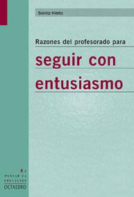 RAZONES DEL PROFESORADO PARA SEGUIR CON ENTUSIASMO | 9788480637848 | NIETO, SONIA | Librería Castillón - Comprar libros online Aragón, Barbastro