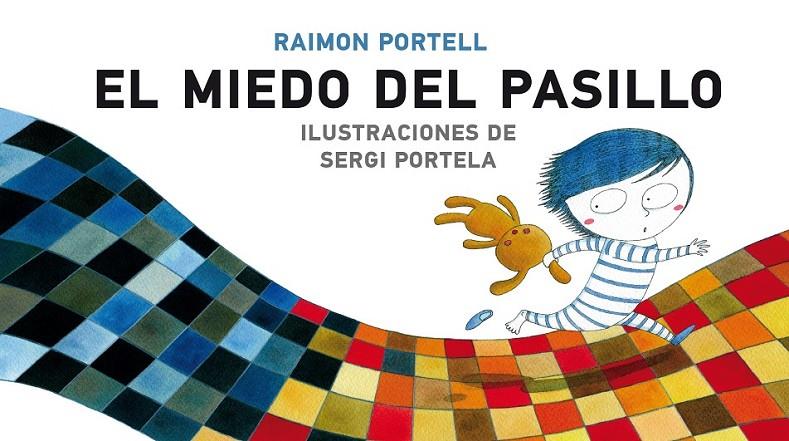 Miedo en el pasillo | 9788498456431 | PORTELL, RAIMON | Librería Castillón - Comprar libros online Aragón, Barbastro