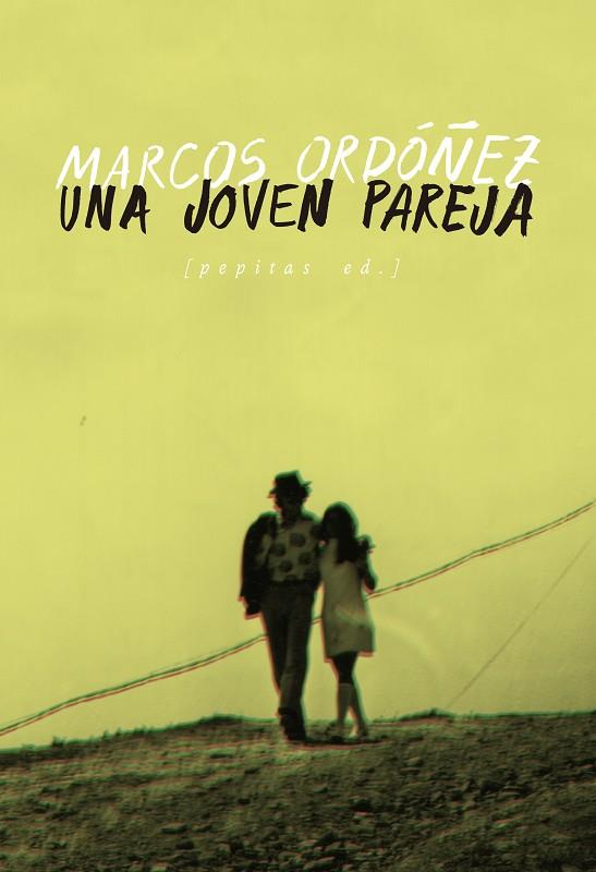 Una joven pareja | 9788417386849 | Ordóñez Divi, Marcos | Librería Castillón - Comprar libros online Aragón, Barbastro