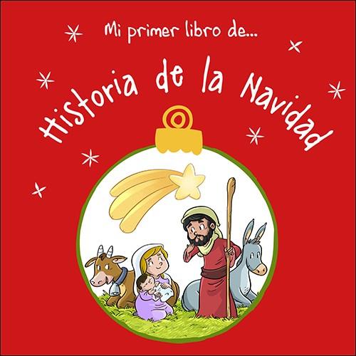 Mi primer libro de... Historia de la Navidad | 9788428569873 | AAVV | Librería Castillón - Comprar libros online Aragón, Barbastro