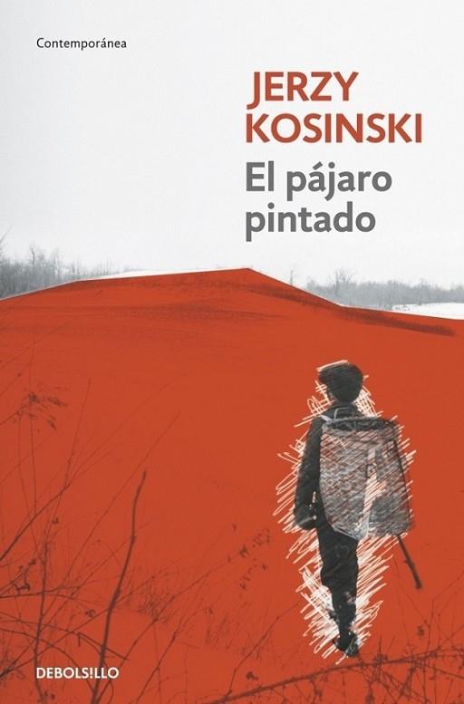 PÁJARO PINTADO, EL | 9788499081458 | Jerzy Kosinski | Librería Castillón - Comprar libros online Aragón, Barbastro