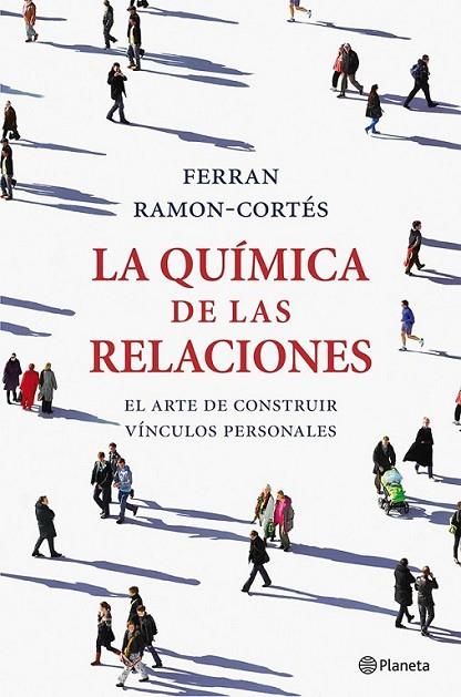 química de las relaciones, La | 9788408036661 | Ramon-Cortés, Ferran | Librería Castillón - Comprar libros online Aragón, Barbastro