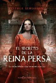 SECRETO DE LA REINA PERSA, EL | 9788497348485 | BENDAHAN, ESTHER | Librería Castillón - Comprar libros online Aragón, Barbastro