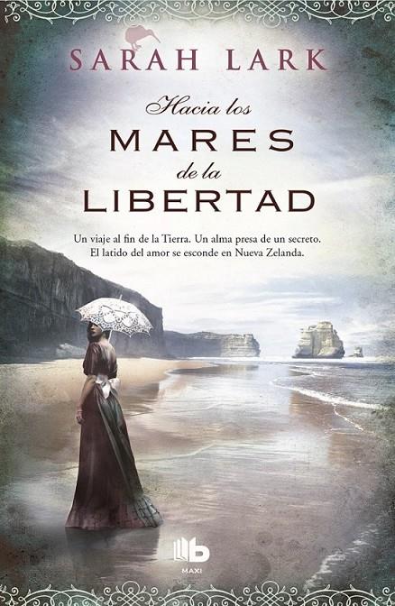 Hacia los mares de la libertad - Trilogía del árbol Kauri 1 | 9788490700860 | Sarah Lark | Librería Castillón - Comprar libros online Aragón, Barbastro