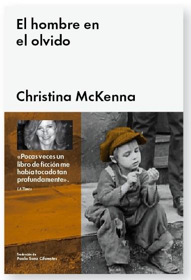 El hombre en el olvido | 9788415996019 | McKenna, Christina | Librería Castillón - Comprar libros online Aragón, Barbastro