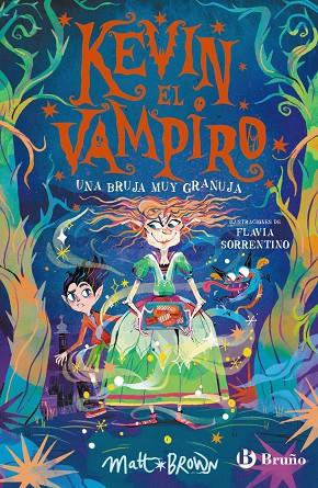 Kevin el vampiro, 2. Una bruja muy granuja | 9788469642610 | Brown, Matt | Librería Castillón - Comprar libros online Aragón, Barbastro