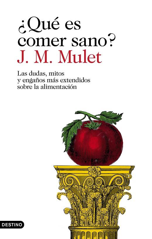 ¿Qué es comer sano? | 9788423354030 | Mulet, J.M. | Librería Castillón - Comprar libros online Aragón, Barbastro