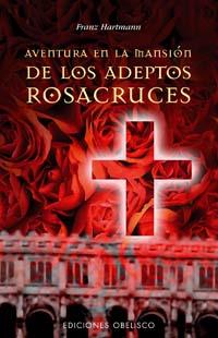 AVENTURA DE LA MANSION DE LOS ADEPTOS ROSACRUCES | 9788497772716 | HARTMANN, FRANZ | Librería Castillón - Comprar libros online Aragón, Barbastro