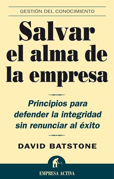 SALVAR EL ALMA DE LA EMPRESA | 9788495787514 | BATSTONE, DAVID | Librería Castillón - Comprar libros online Aragón, Barbastro