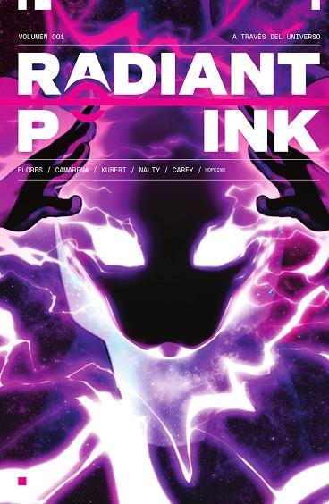 RADIANT PINK 01. A TRAVES DEL UNIVERSO | 9788467969863 | CAMARENA, MEGHAN/FLORES, MELISSA/KUBERT, EMMA/NALTY, REBECCA | Librería Castillón - Comprar libros online Aragón, Barbastro