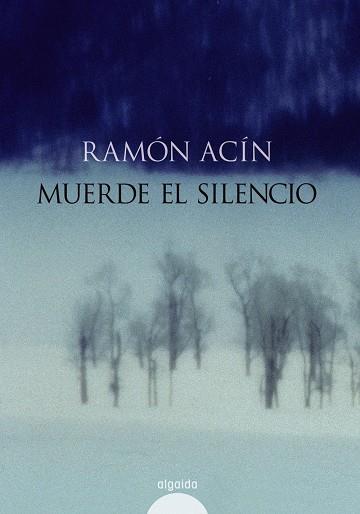 MUERDE EL SILENCIO | 9788476476864 | ACIN, RAMON | Librería Castillón - Comprar libros online Aragón, Barbastro