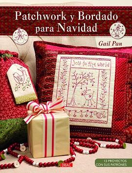 Patchwork y Bordado para Navidad | 9788498745351 | Pan, Gail | Librería Castillón - Comprar libros online Aragón, Barbastro