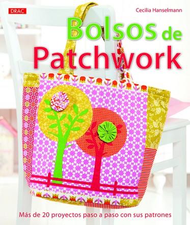 Bolsos de Patchwork | 9788498743593 | Hanselmann, Cecilia | Librería Castillón - Comprar libros online Aragón, Barbastro