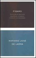 FIGARO | 9788484321194 | LARRA, MARIANO JOSE DE | Librería Castillón - Comprar libros online Aragón, Barbastro