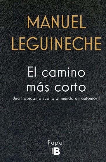 El camino más corto | 9788466659284 | Leguineche, Manuel | Librería Castillón - Comprar libros online Aragón, Barbastro