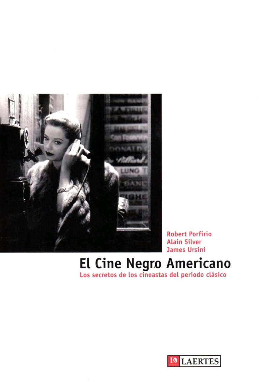 CINE NEGRO AMERICANO, EL. LOS SECRETOS DE LOS CINEASTAS DEL | 9788475845463 | PORFIRIO, ROBERT | Librería Castillón - Comprar libros online Aragón, Barbastro