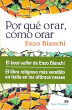 POR QUÉ ORAR, CÓMO ORAR | 9788429318623 | BIANCHI, ENZO | Librería Castillón - Comprar libros online Aragón, Barbastro