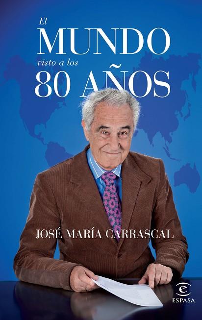 El mundo visto a los 80 años | 9788467042030 | Carrascal, José María | Librería Castillón - Comprar libros online Aragón, Barbastro
