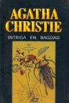 Intriga en Bagdad | 9788427285538 | Christie, Agatha | Librería Castillón - Comprar libros online Aragón, Barbastro