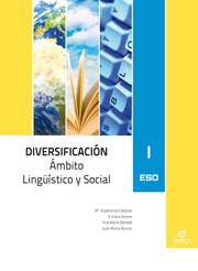 Diversificación I Ámbito Lingüístico y Social | 9788497719919 | Arjona Gallego, Enrique / Benedé Bara, Ana María / Cabezas Martínez, María Esperanza / Ramos Crespo, | Librería Castillón - Comprar libros online Aragón, Barbastro