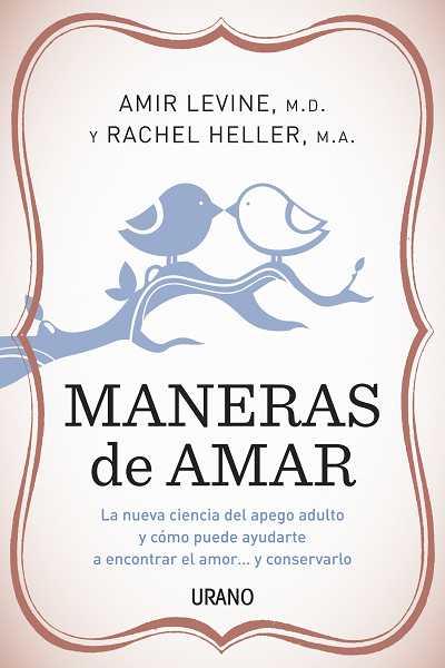 MANERAS DE AMAR | 9788479537814 | LEVINE, AMIR; HELLER, RACHEL | Librería Castillón - Comprar libros online Aragón, Barbastro