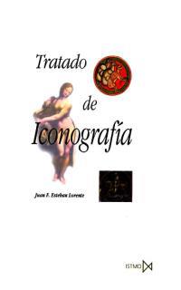 TRATADO DE ICONOGRAFIA | 9788470902246 | ESTEBAN LORENTE, JUAN F. | Librería Castillón - Comprar libros online Aragón, Barbastro