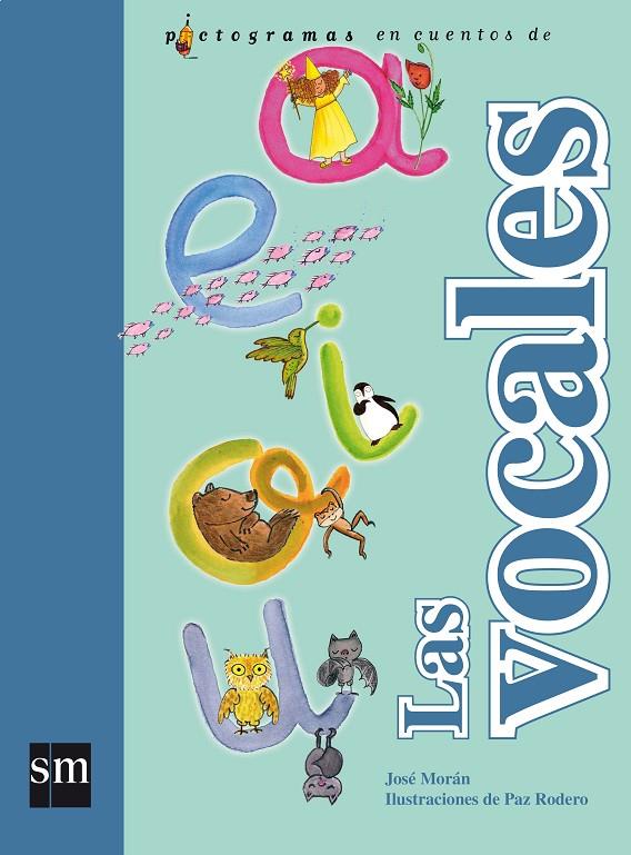 CUENTOS DE LAS VOCALES - PIC | 9788467553673 | Morán, José | Librería Castillón - Comprar libros online Aragón, Barbastro