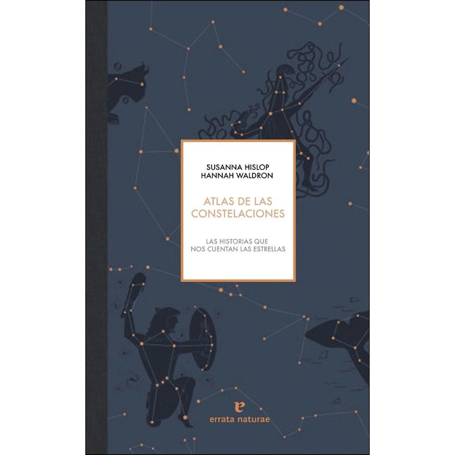 ATLAS DE LAS CONSTELACIONES | SSSS | SUSANNA HISLOP | Librería Castillón - Comprar libros online Aragón, Barbastro