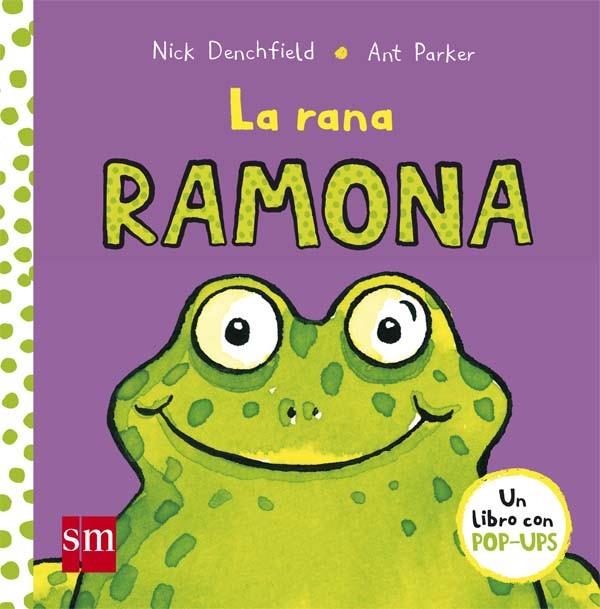 La rana Ramona | 9788467585056 | Denchfield, Nick | Librería Castillón - Comprar libros online Aragón, Barbastro