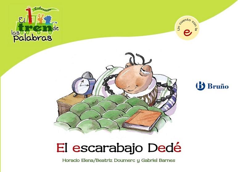 ESCARABAJO DEDÉ, EL - TREN PALABRAS | 9788421681459 | DOUMERC VÁZQUEZ, BEATRIZ; BARNES, GABRIEL | Librería Castillón - Comprar libros online Aragón, Barbastro