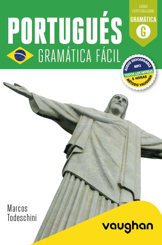 Portugués: Gramática fácil | 9788419054234 | Todeschini, Marcos | Librería Castillón - Comprar libros online Aragón, Barbastro