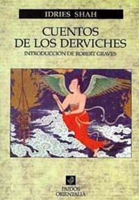 CUENTOS DE LOS DERVICHES | 9788475090788 | SHAH, IDRIES | Librería Castillón - Comprar libros online Aragón, Barbastro