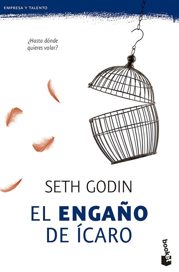El engaño de Ícaro | 9788498753752 | Godin, Seth | Librería Castillón - Comprar libros online Aragón, Barbastro