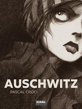 AUSCHWITZ. NUEVA EDICION | 9788467965681 | PASCAL CROCI | Librería Castillón - Comprar libros online Aragón, Barbastro