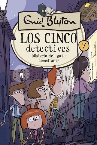 Los cinco detectives 7. Misterio del gato comediante | 9788427207851 | Blyton, Enid | Librería Castillón - Comprar libros online Aragón, Barbastro