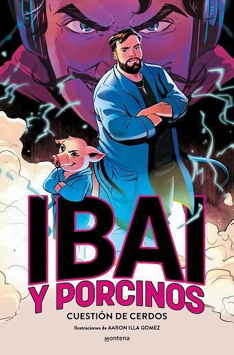 Ibai y Porcinos - Cuestión de cerdos | 9788419975171 | Llanos, Ibai | Librería Castillón - Comprar libros online Aragón, Barbastro