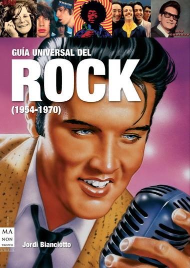 GUIA UNIVERSAL DEL ROCK 1954-1970 | 9788415256014 | BIANCIOTTO, JORDI | Librería Castillón - Comprar libros online Aragón, Barbastro