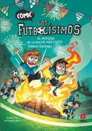 Cómic Los Futbolísimos 3: El misterio de la noche más corta | 9788411827782 | Santiago, Roberto | Librería Castillón - Comprar libros online Aragón, Barbastro